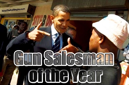 obama-is-gun-salesman-of-the-year-reelection-2012_zpsed88fa19.jpg