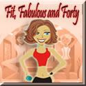 Fit Fabulous and Forty